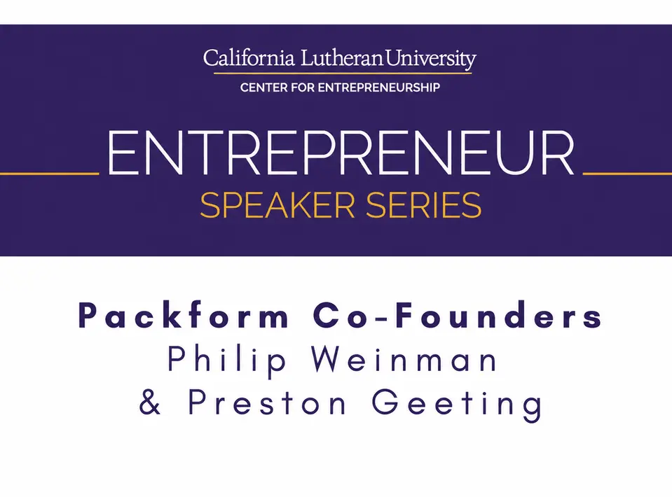 Philip Weinman and Preston Geeting at California Lutheran University Entrepreneur Speaker Series